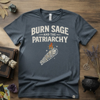 Burn Sage and the Patriarchy Witchy T-Shirt | Witchcraft, Feminist