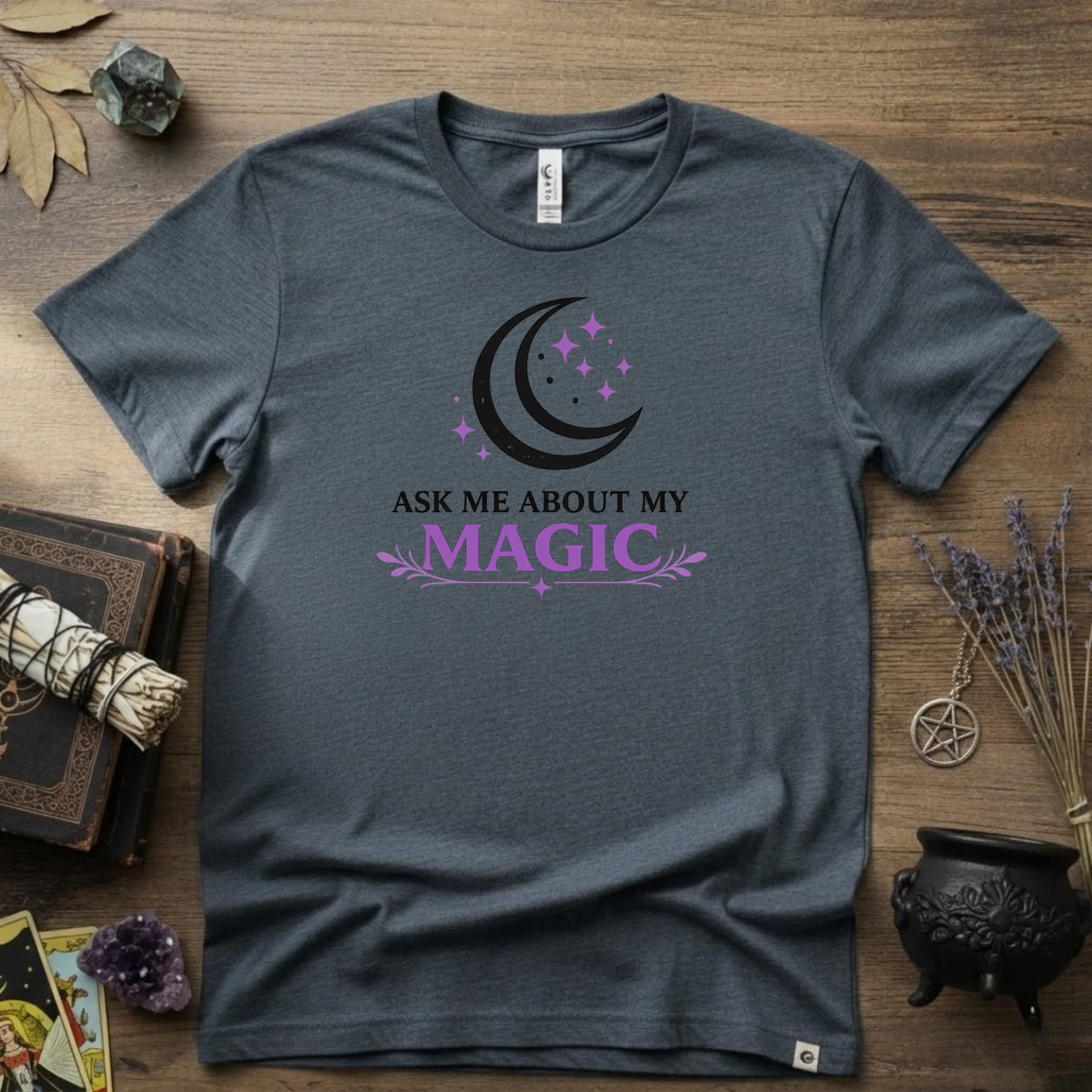 Ask Me About My Magic Witch T-Shirt — Witchy Vibe Tee