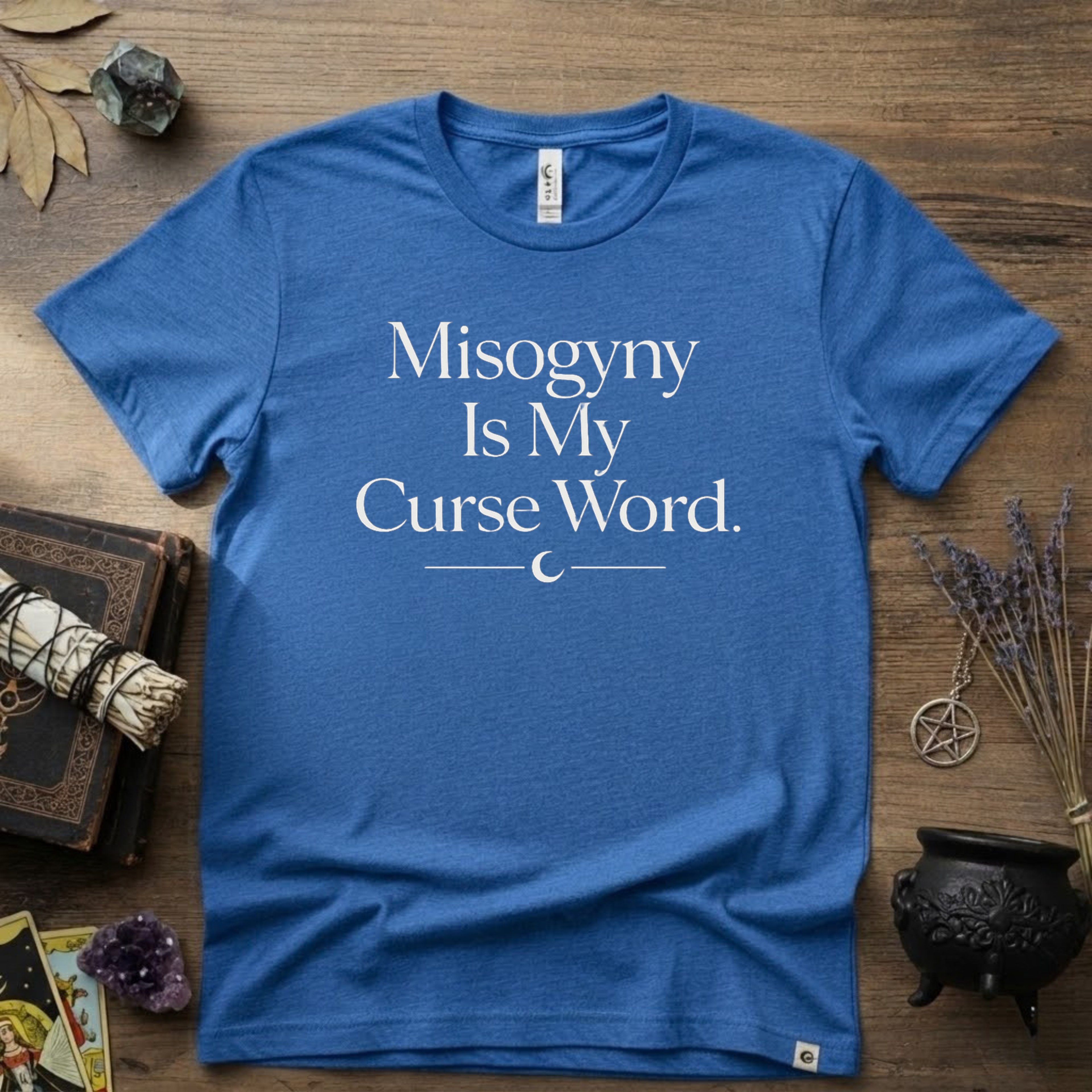 Witchy T-Shirt — "Misogyny is My Curse Word"