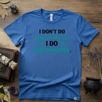 Witchy T‑Shirt — "I Don't Do Love Spells, I Do Boundaries"