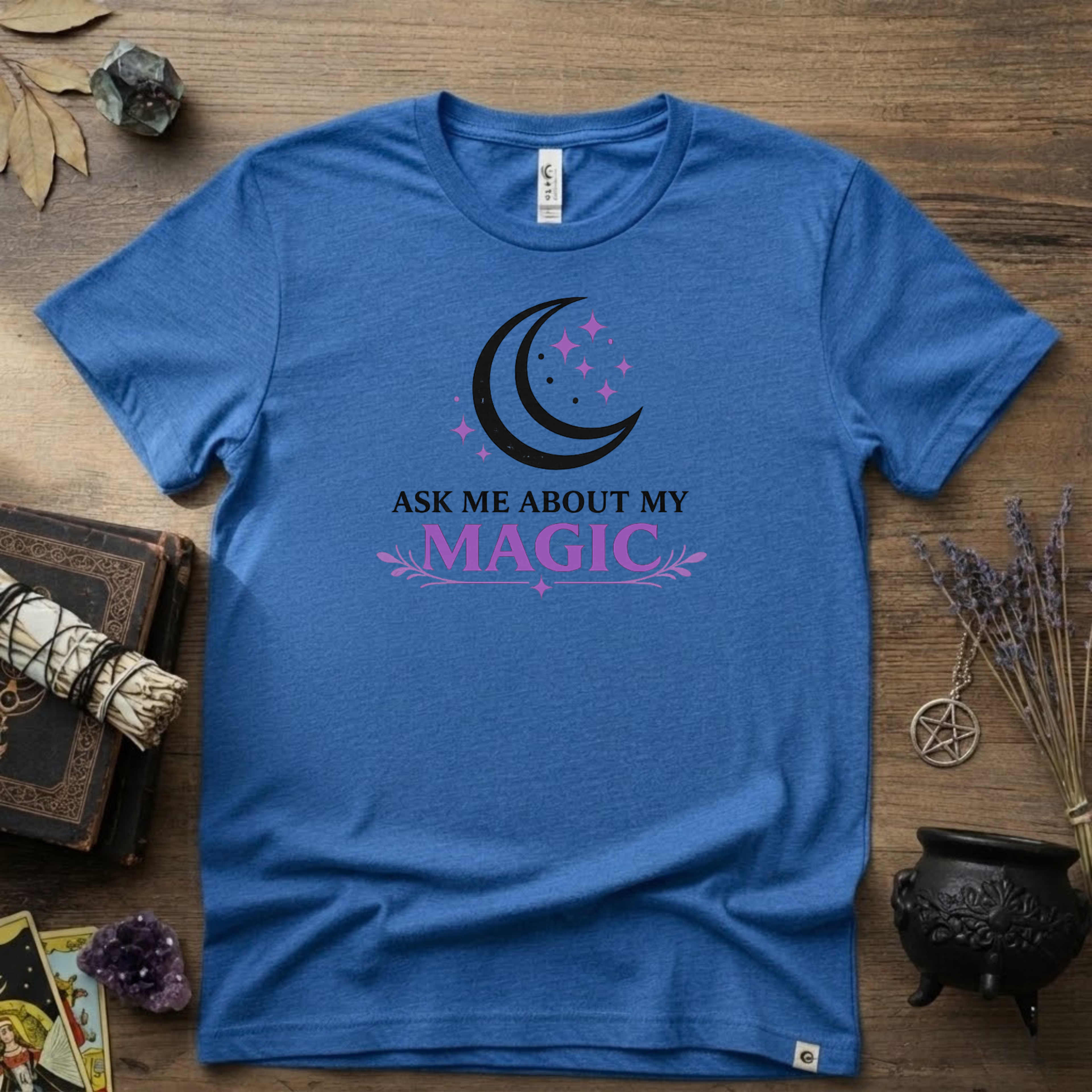 Ask Me About My Magic Witch T-Shirt — Witchy Vibe Tee