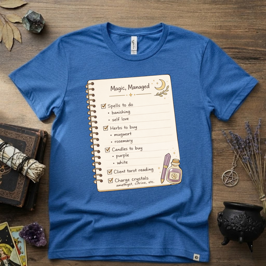 Witchy T-Shirt — "Magic Managed"