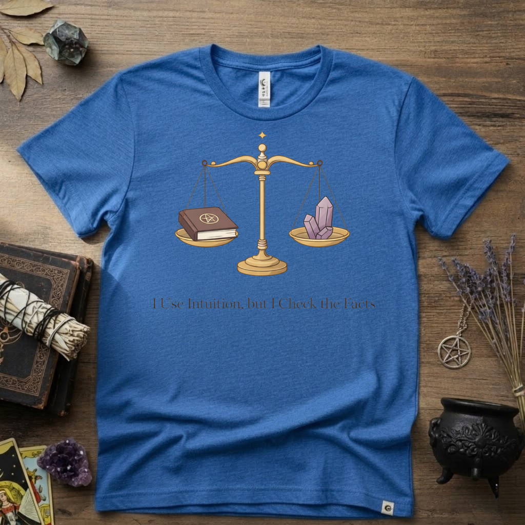 I Use Intuition But I Check The Facts T-Shirt | Witchy Feminist Magick