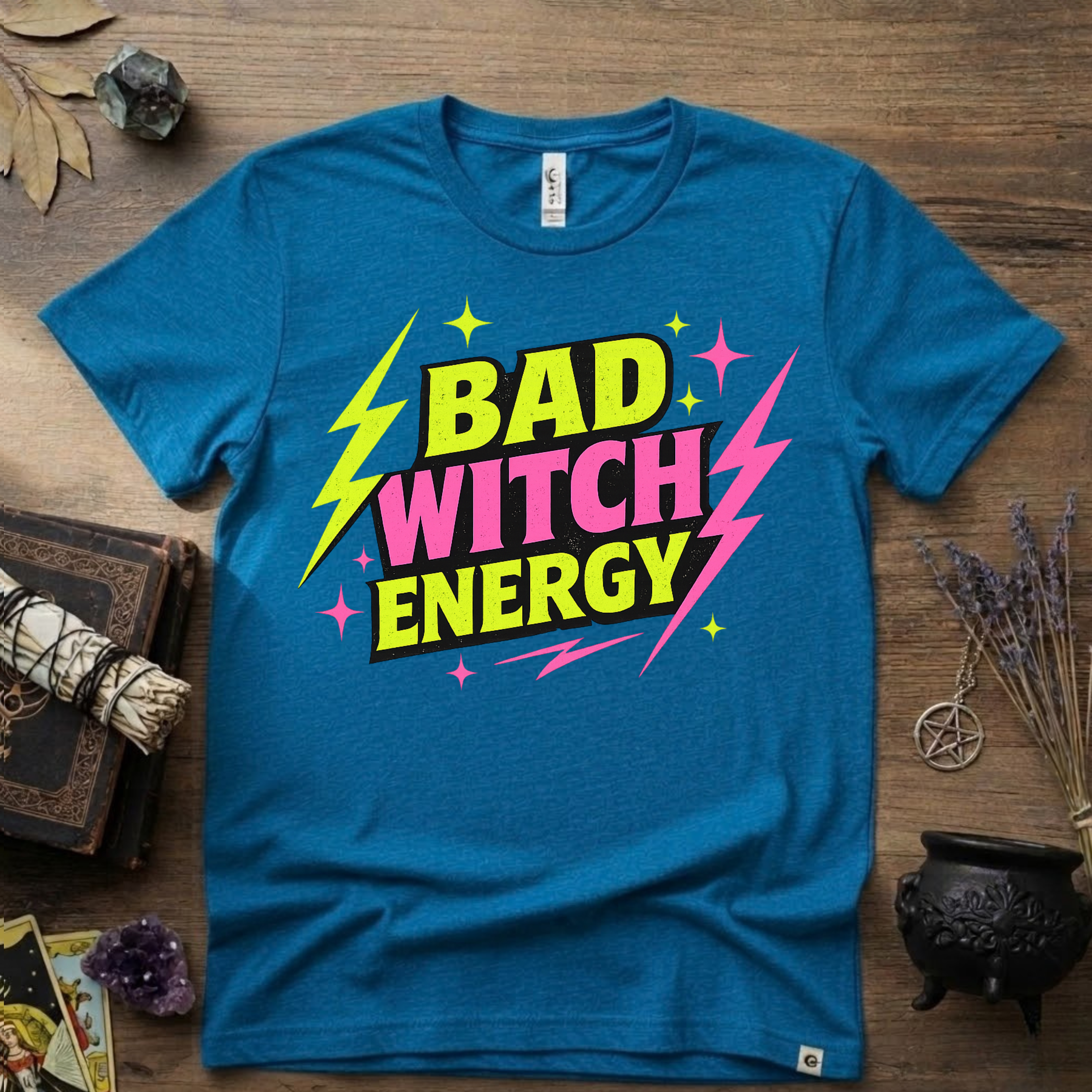 Witchy T-Shirt — Bad Witch Energy