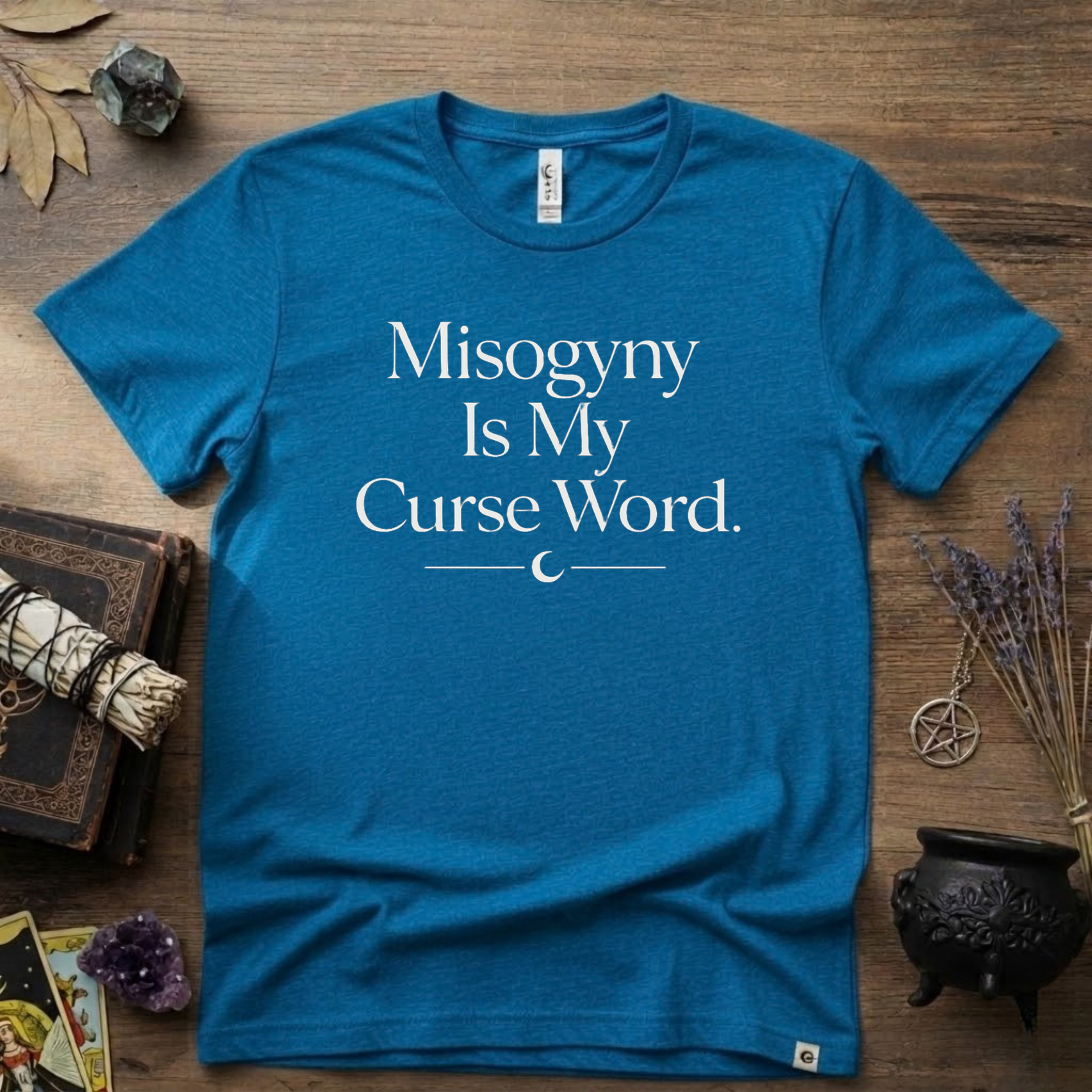 Witchy T-Shirt — "Misogyny is My Curse Word"