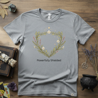 Witchy T-Shirt — "Powerfully Shielded"