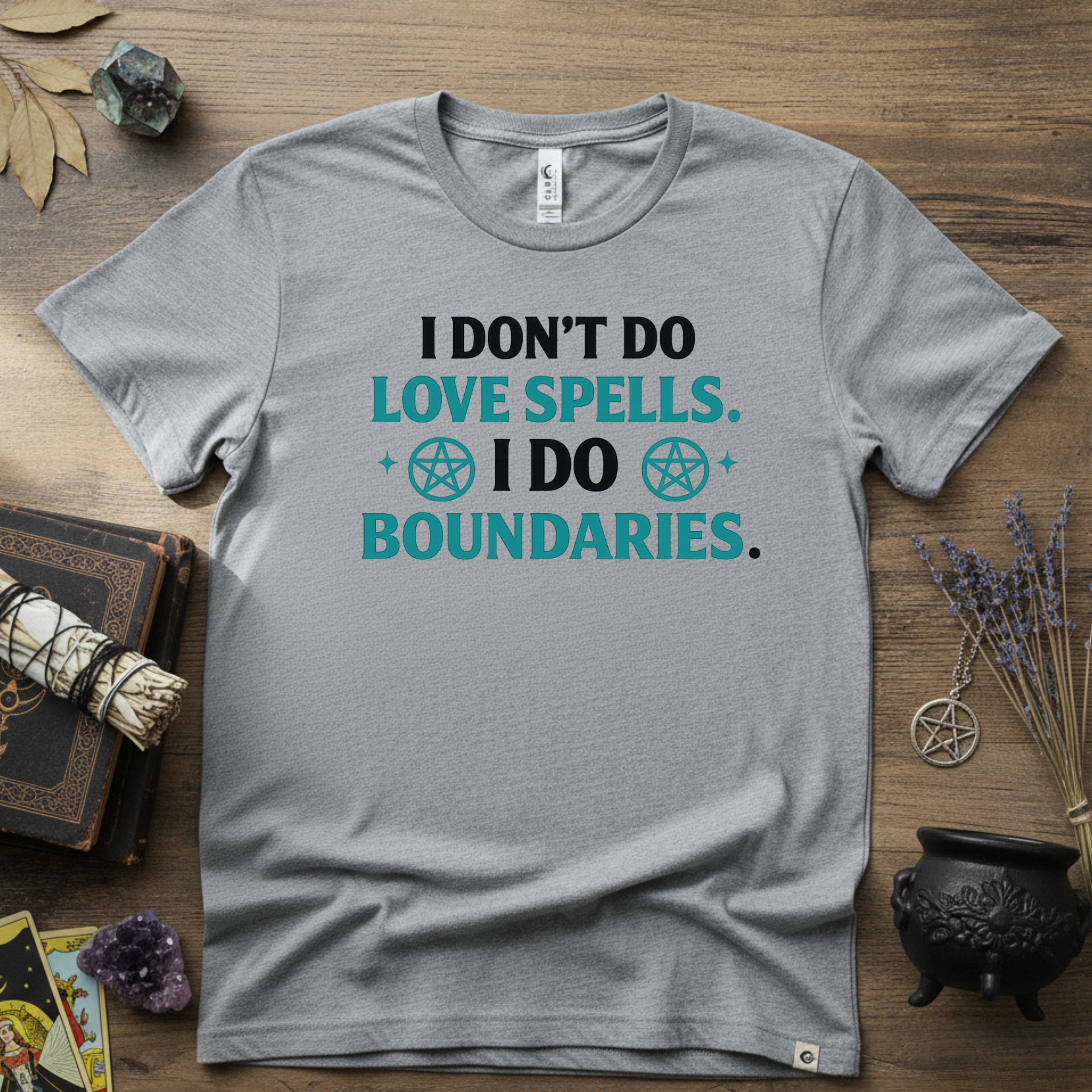Witchy T‑Shirt — "I Don't Do Love Spells, I Do Boundaries"