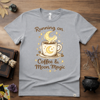 Witchy T-Shirt — Running on Coffee and Moon Magic"