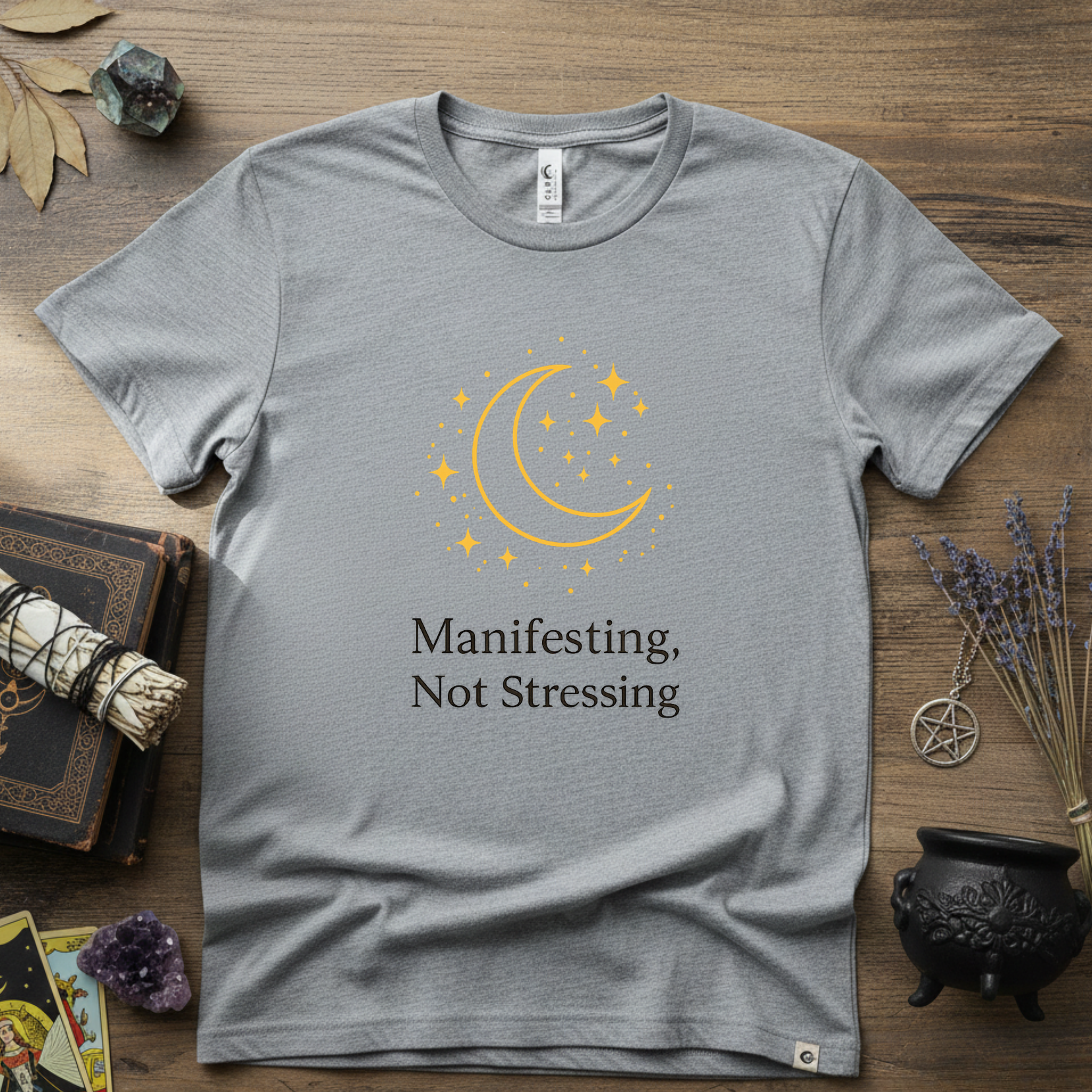 Witchy T-Shirt — "Manifesting Not Stressing"