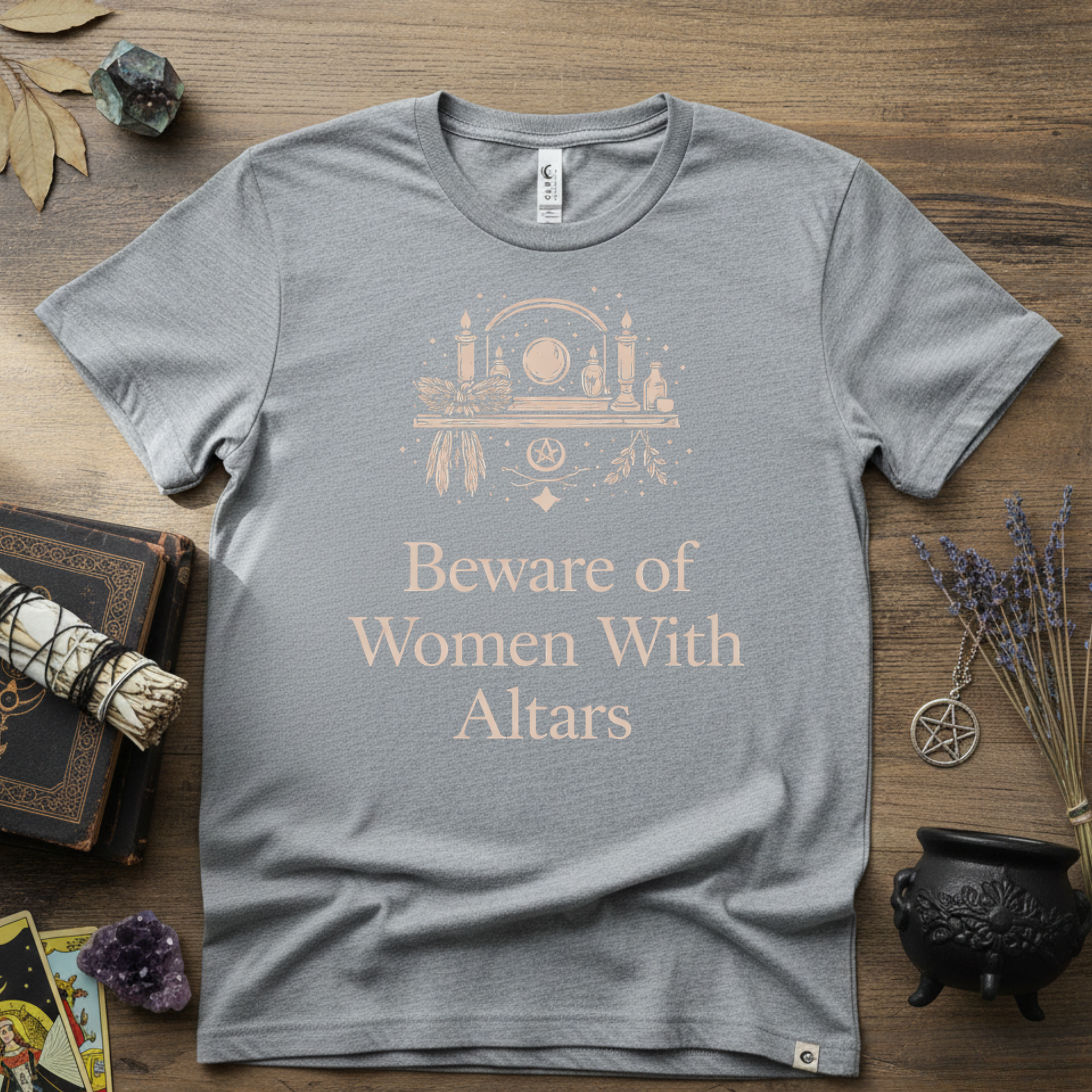 Beware of Women With Altars T-Shirt | Witchy Pagan Spiritual Tee