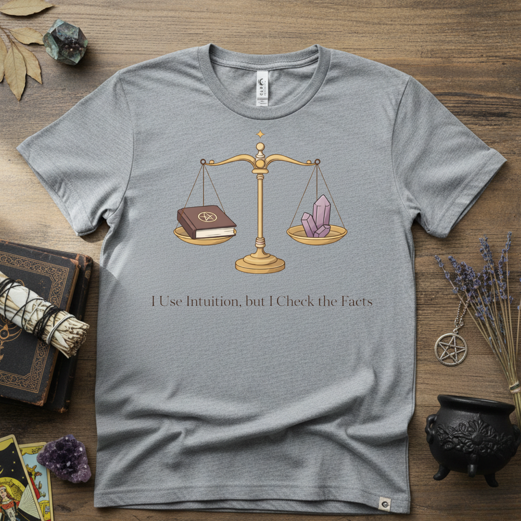 I Use Intuition But I Check The Facts T-Shirt | Witchy Feminist Magick