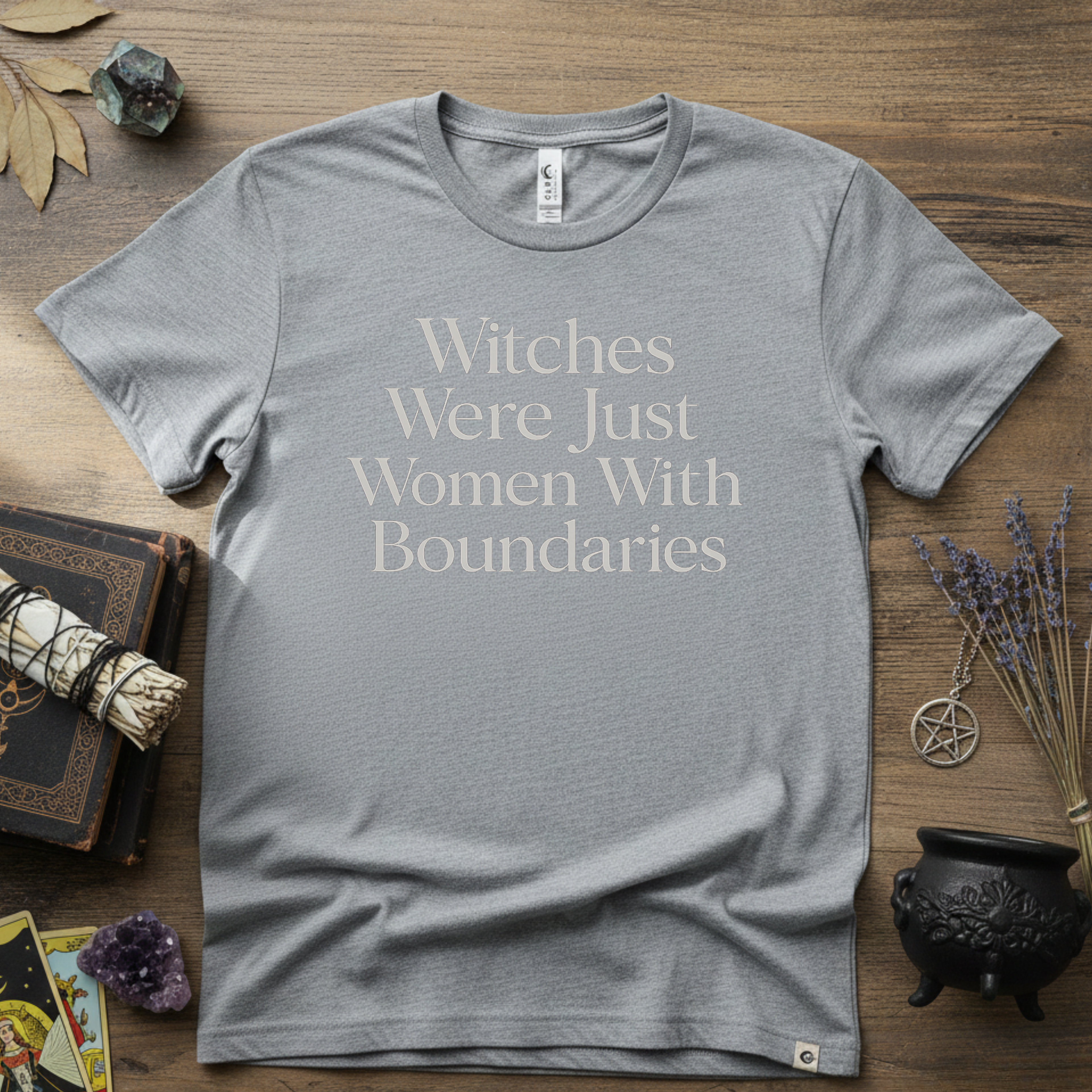 Witchy T-Shirt — Witches Were Just Women with Boundaries