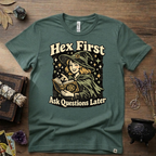 Witchy Tee — "Hex First, Ask Questions Later" T-Shirt