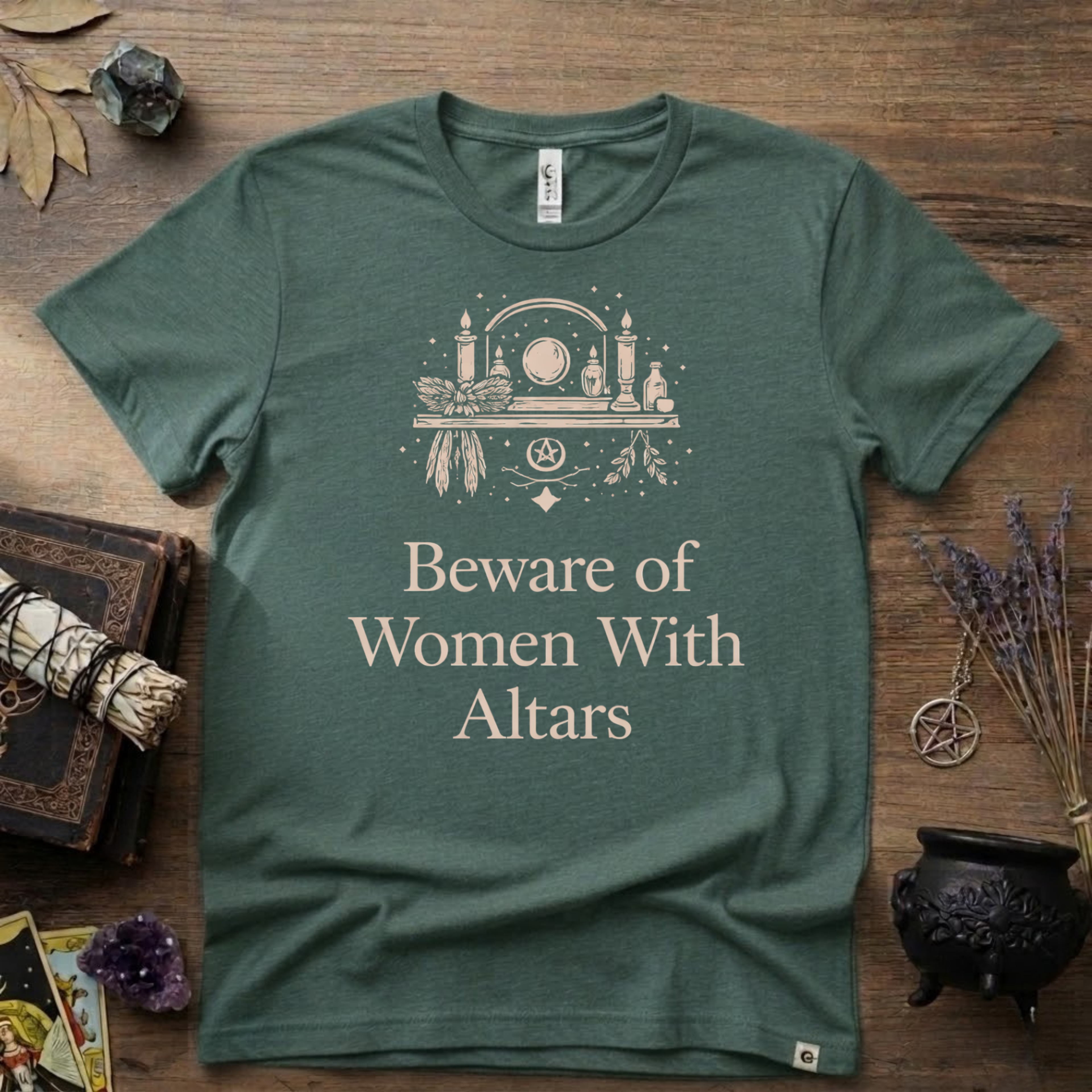 Beware of Women With Altars T-Shirt | Witchy Pagan Spiritual Tee