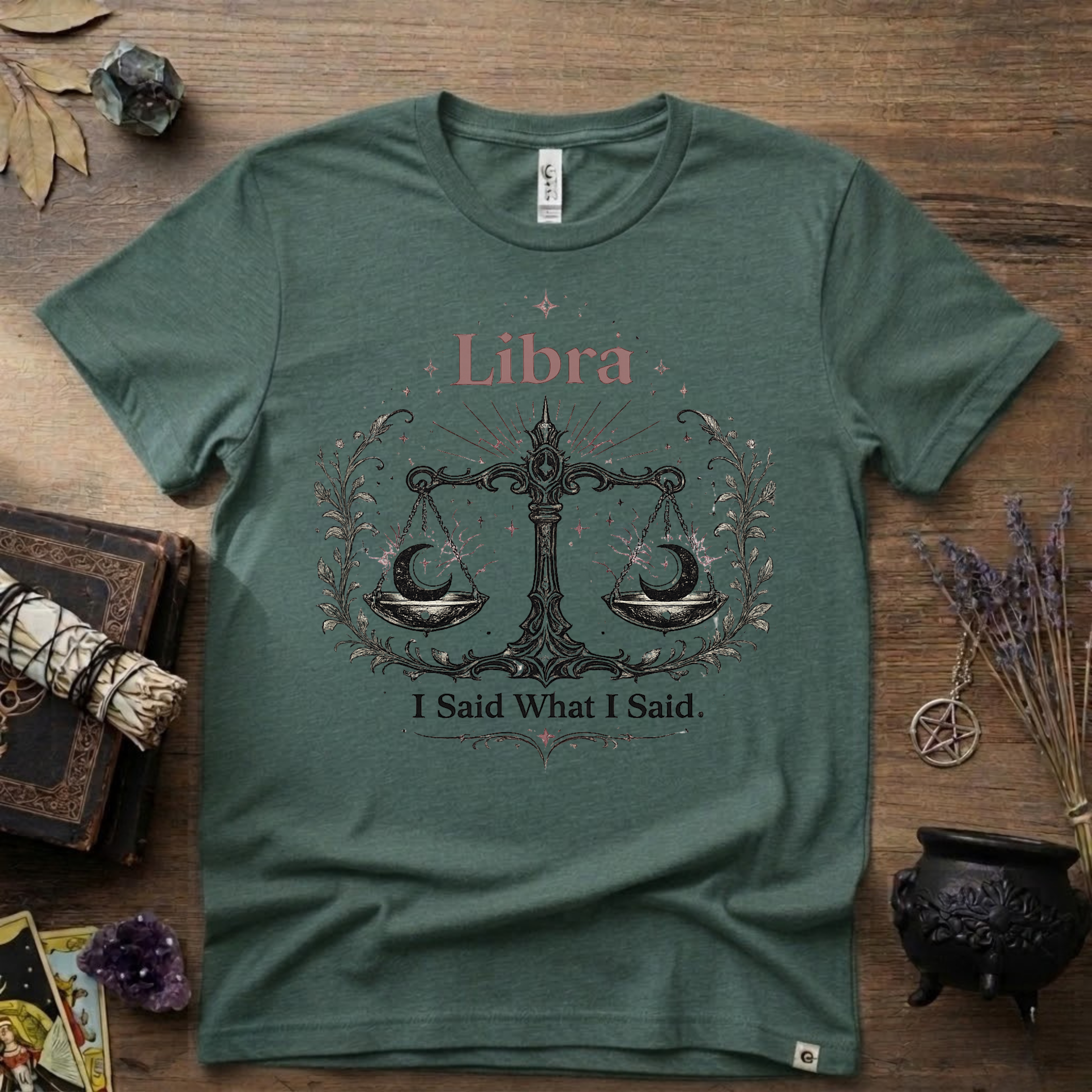 Libra Zodiac T-Shirt — "I Said What I Said"