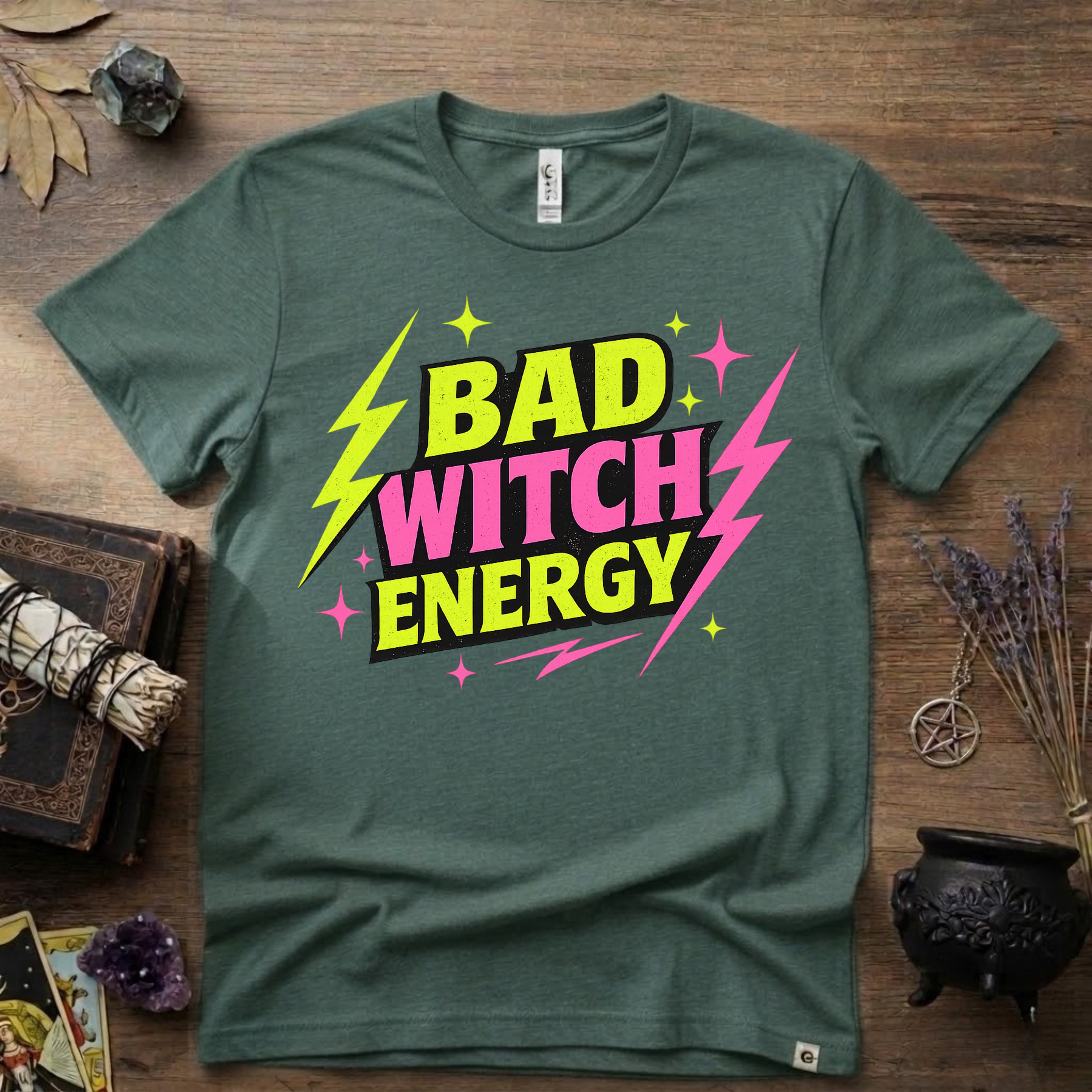 Witchy T-Shirt — Bad Witch Energy