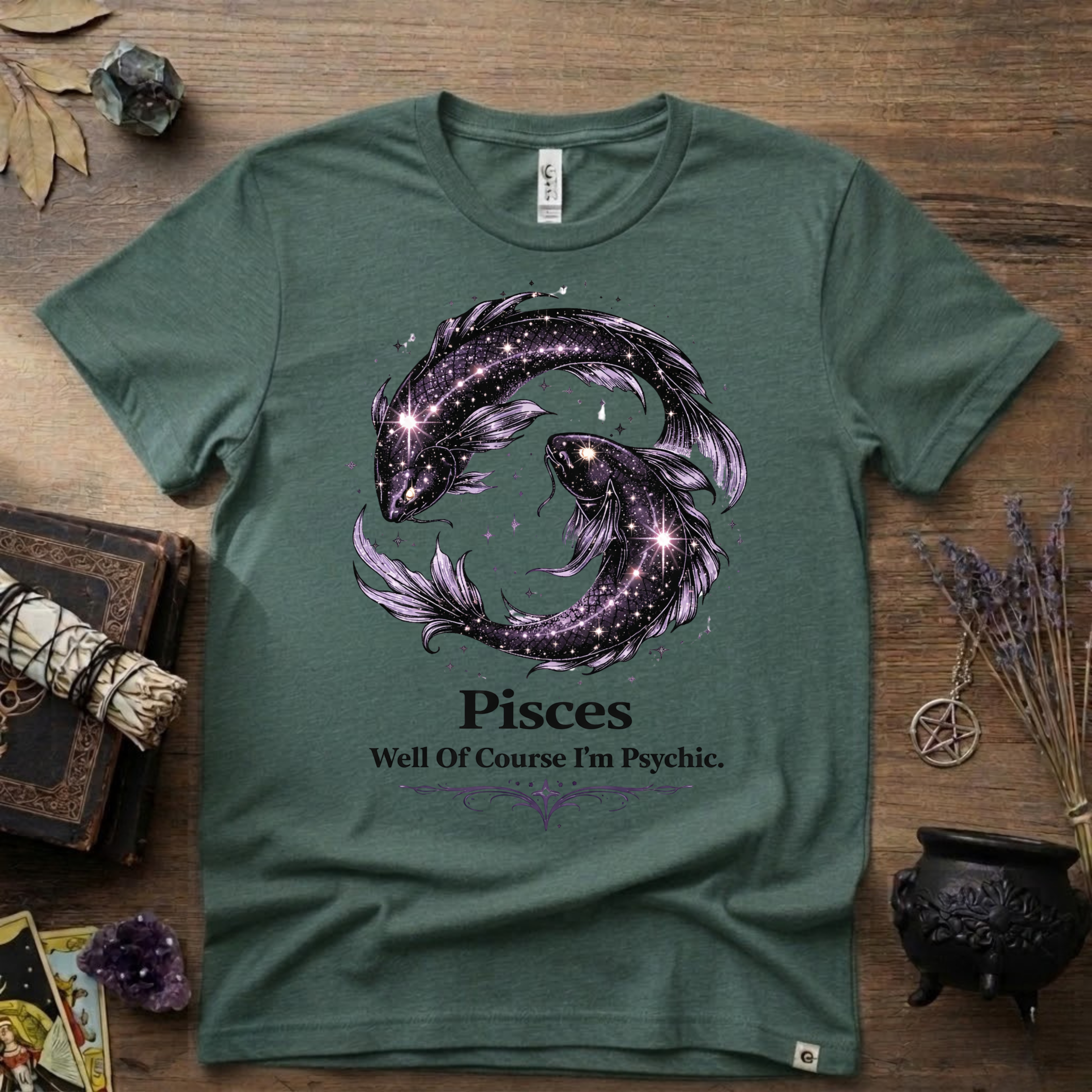 Pisces Zodiac T-Shirt — “Well of Course I'm Psychic” Horoscope Tee