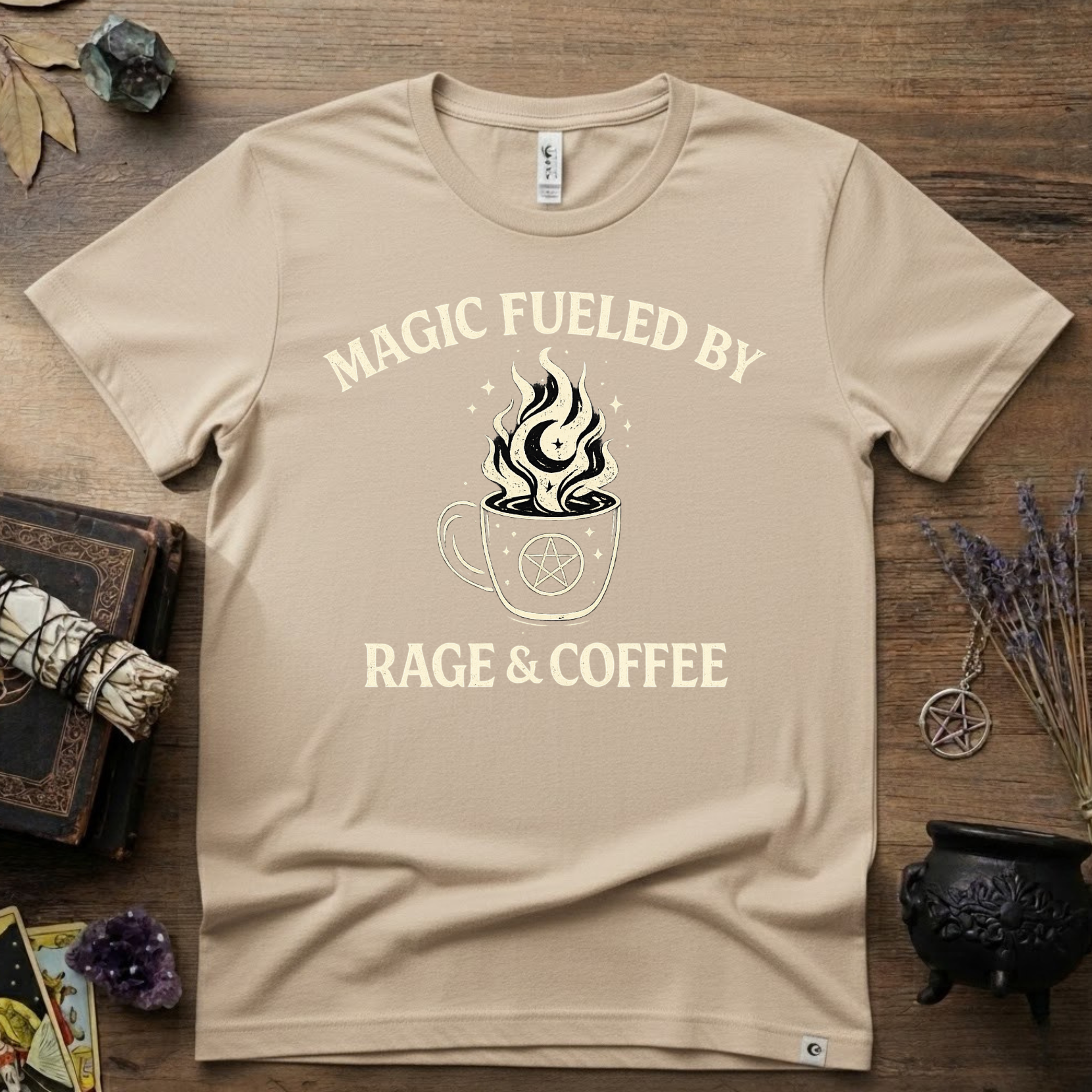 Witchy T-Shirt — "Magic Fueled by Rage and Coffee"