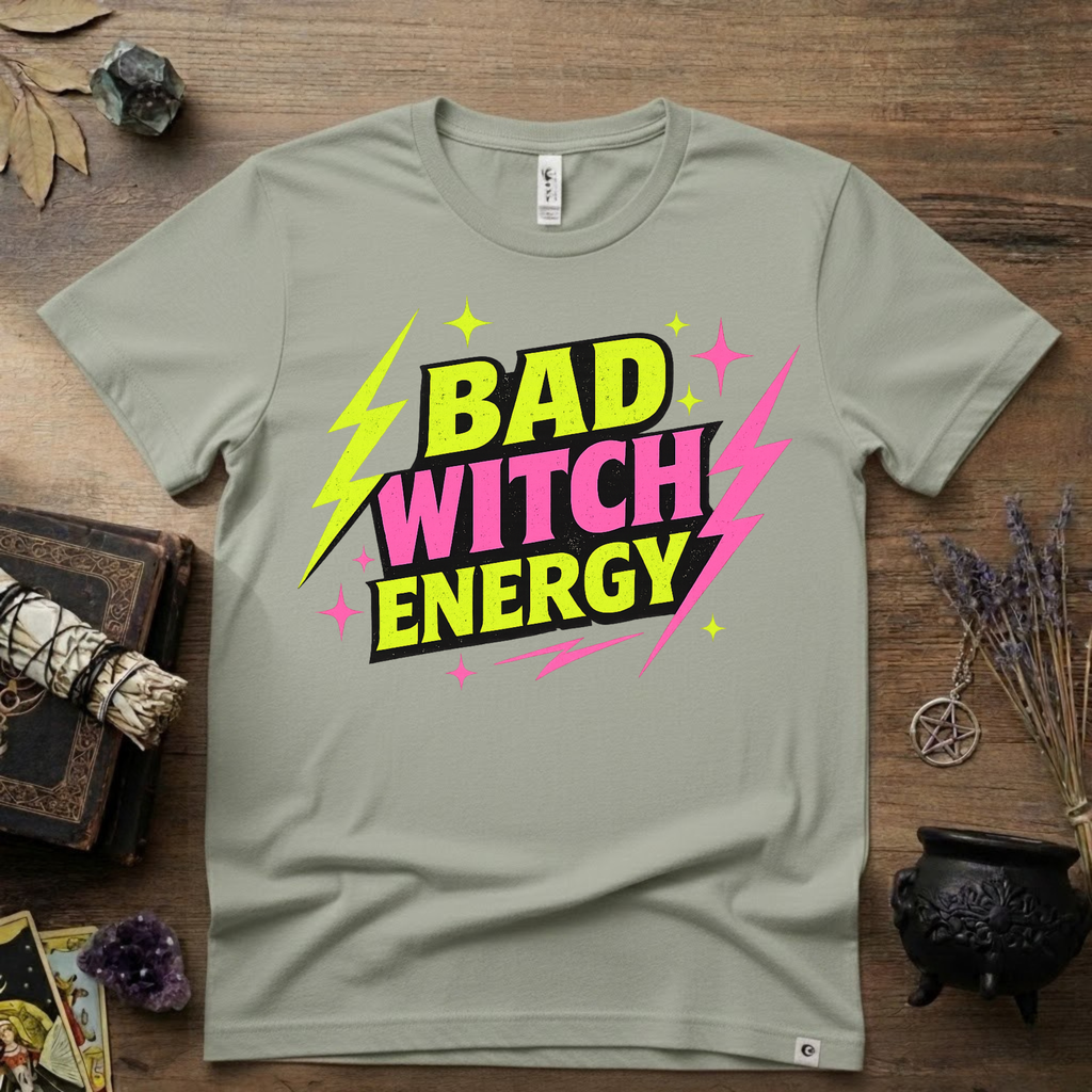 Witchy T-Shirt — Bad Witch Energy