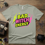 Witchy T-Shirt — Bad Witch Energy