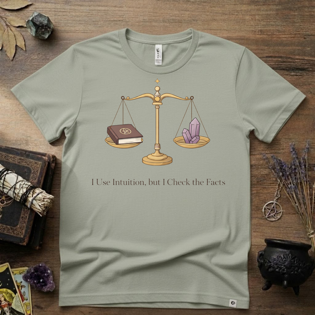I Use Intuition But I Check The Facts T-Shirt | Witchy Feminist Magick