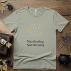 Witchy T-Shirt — "Manifesting Not Stressing"