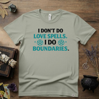Witchy T‑Shirt — "I Don't Do Love Spells, I Do Boundaries"
