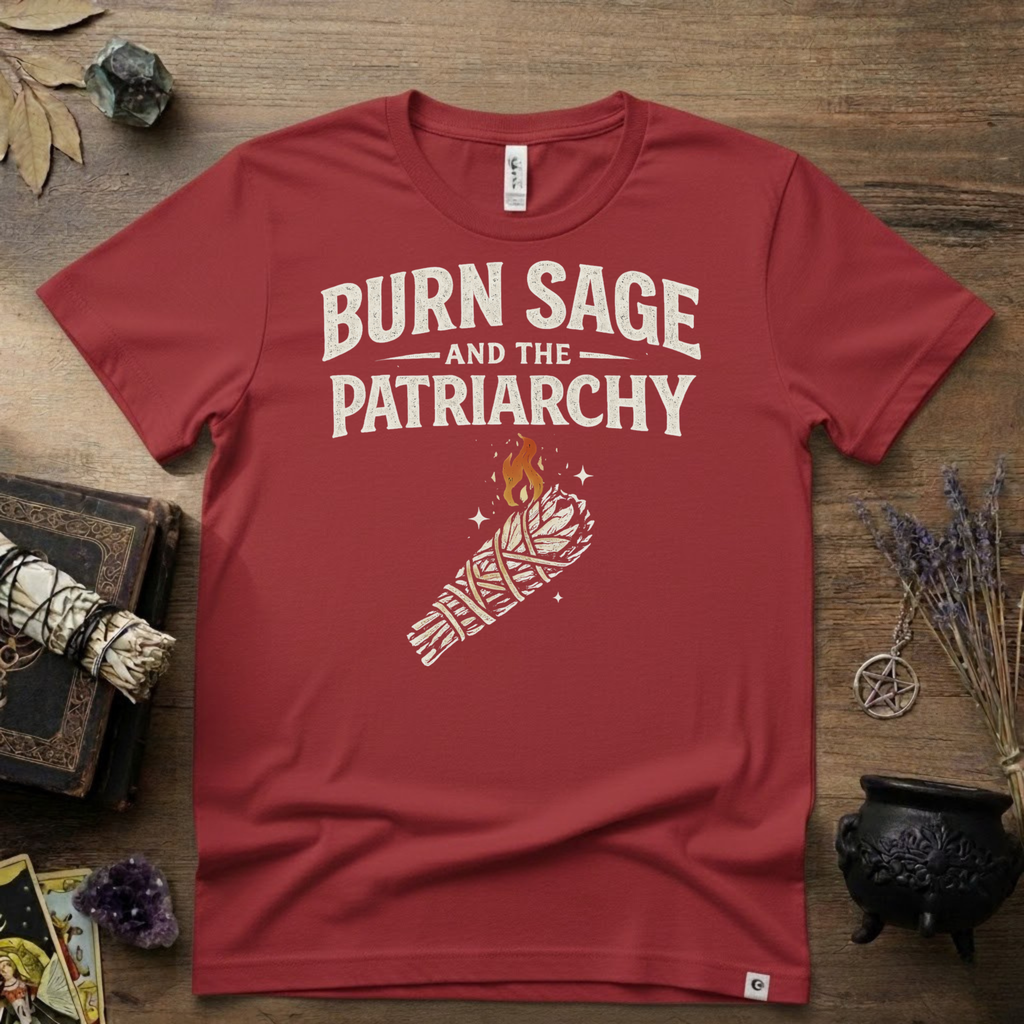 Burn Sage and the Patriarchy Witchy T-Shirt | Witchcraft, Feminist