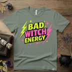 Witchy T-Shirt — Bad Witch Energy