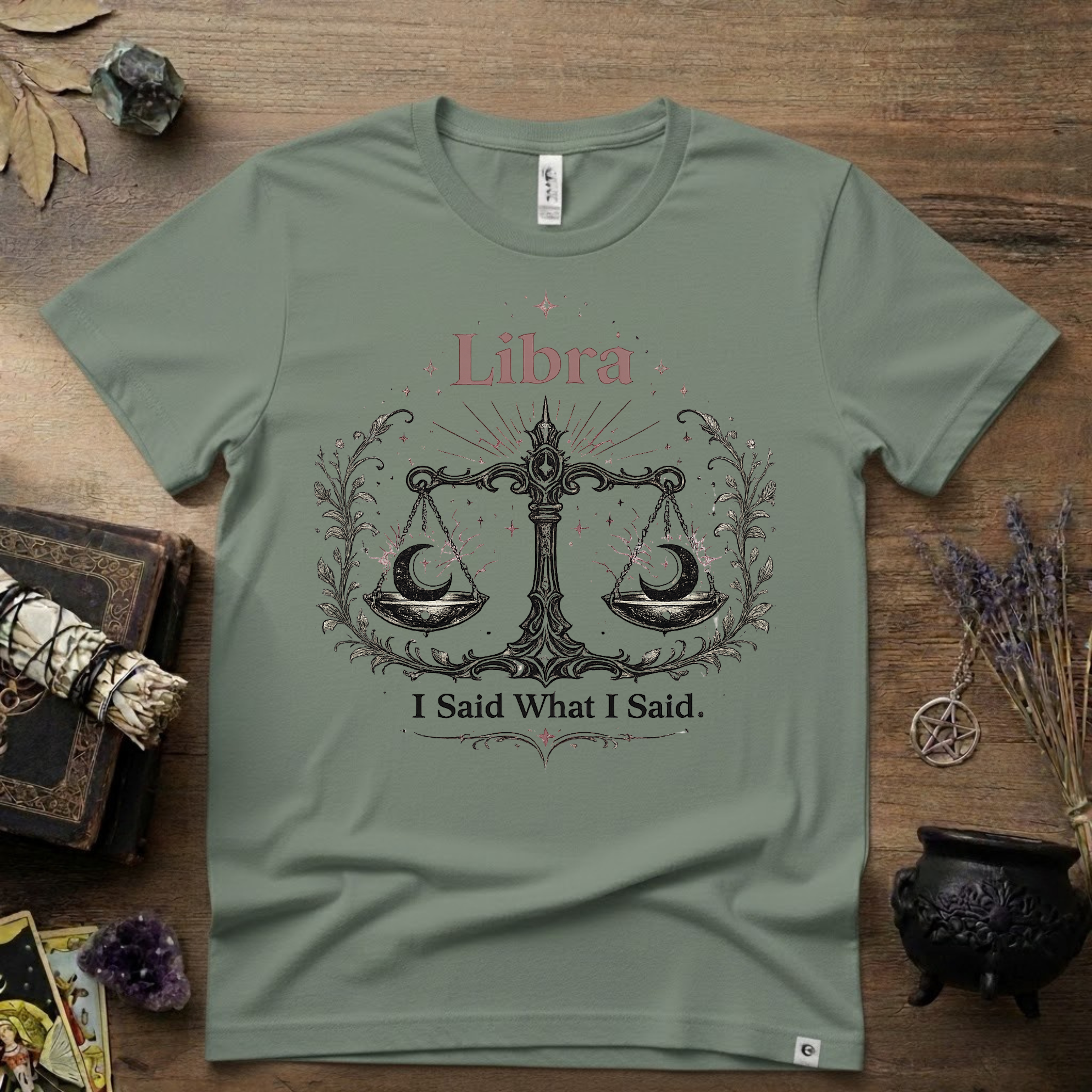 Libra Zodiac T-Shirt — "I Said What I Said"