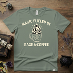 Witchy T-Shirt — "Magic Fueled by Rage and Coffee"