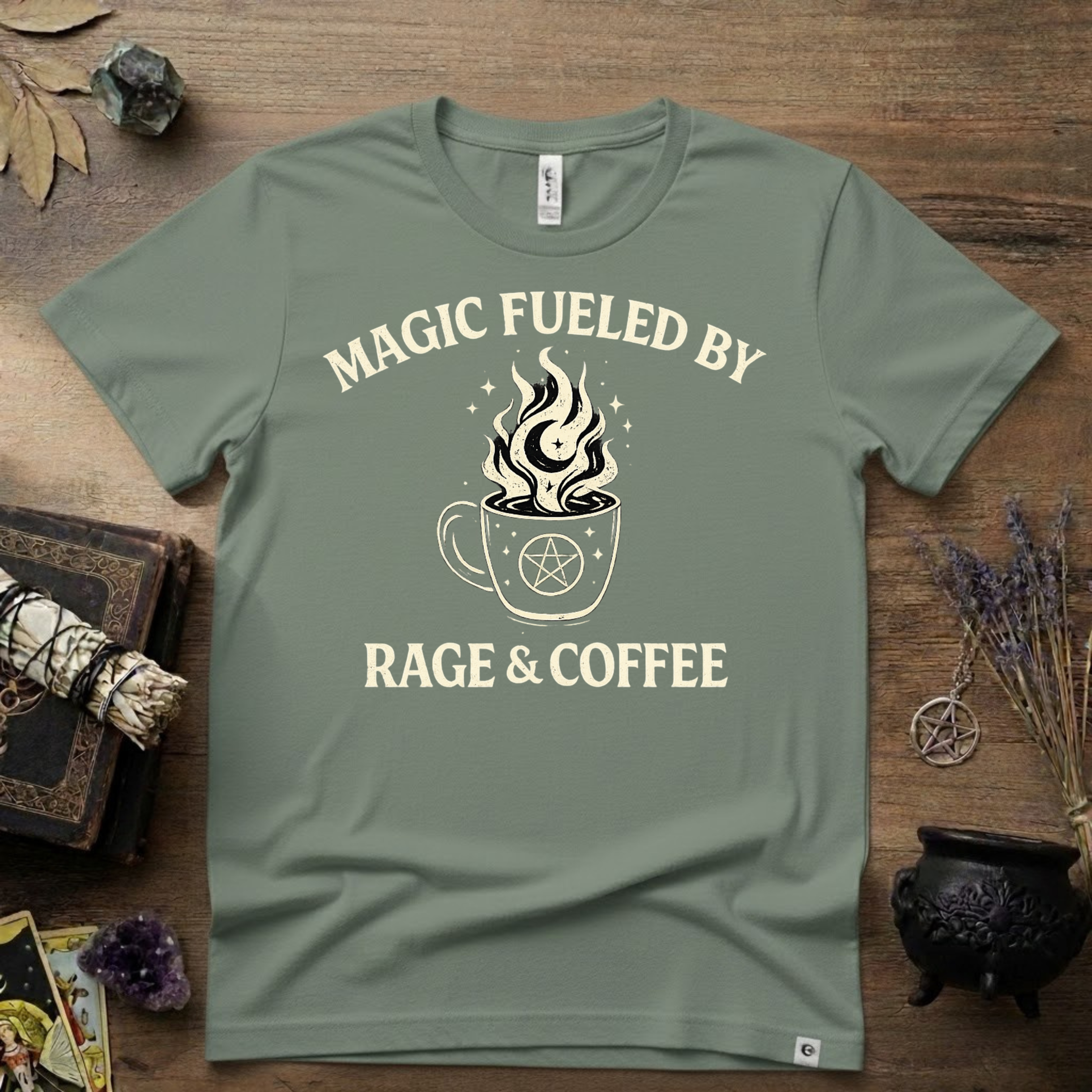 Witchy T-Shirt — "Magic Fueled by Rage and Coffee"