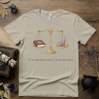 I Use Intuition But I Check The Facts T-Shirt | Witchy Feminist Magick