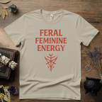 Feral Feminine Energy Witchy T-Shirt