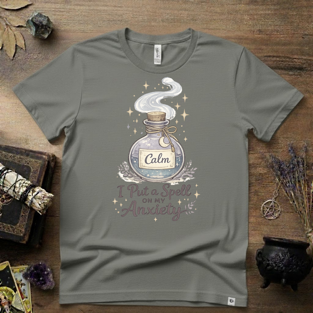 Witchy T-Shirt — “I Put a Spell on My Anxiety”