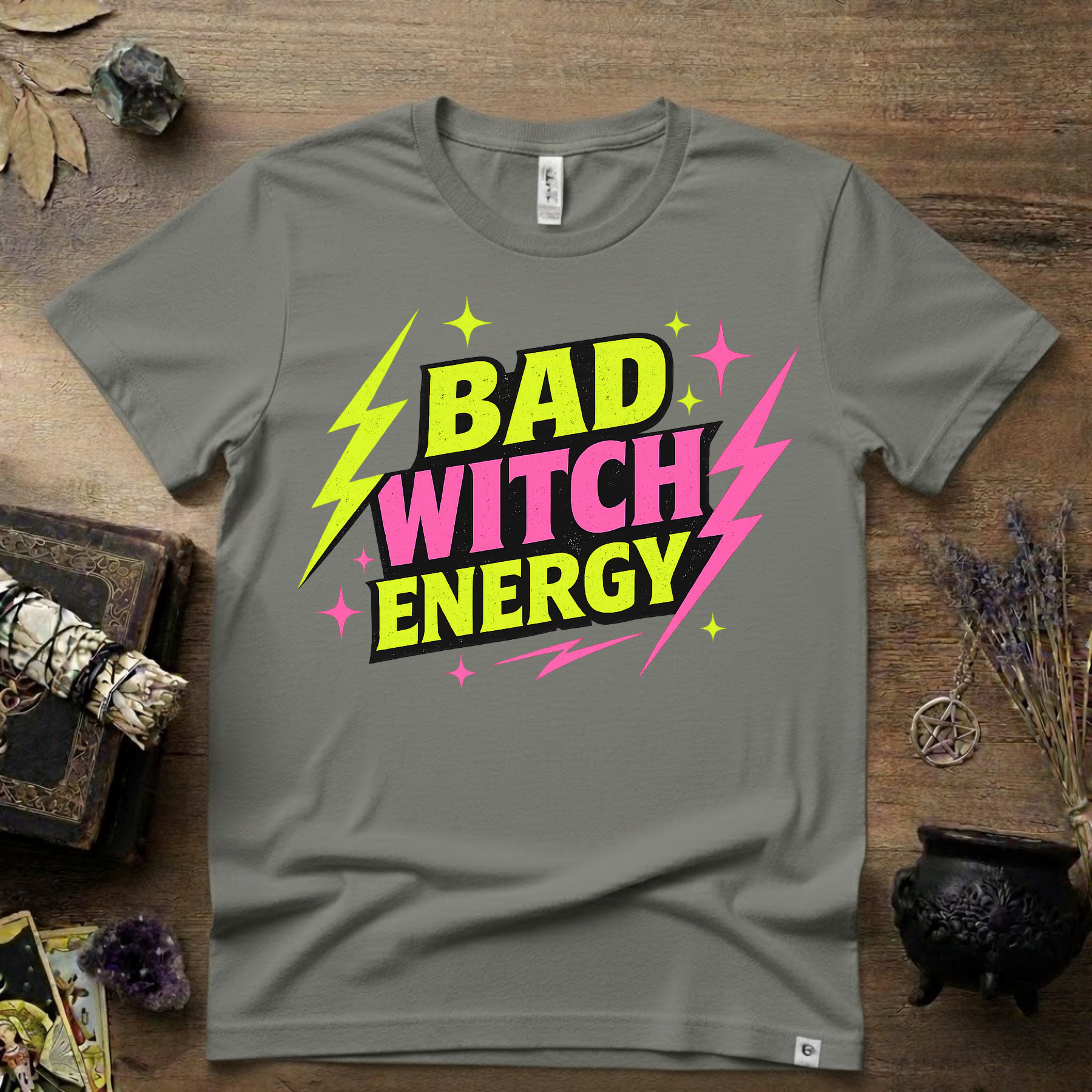 Witchy T-Shirt — Bad Witch Energy