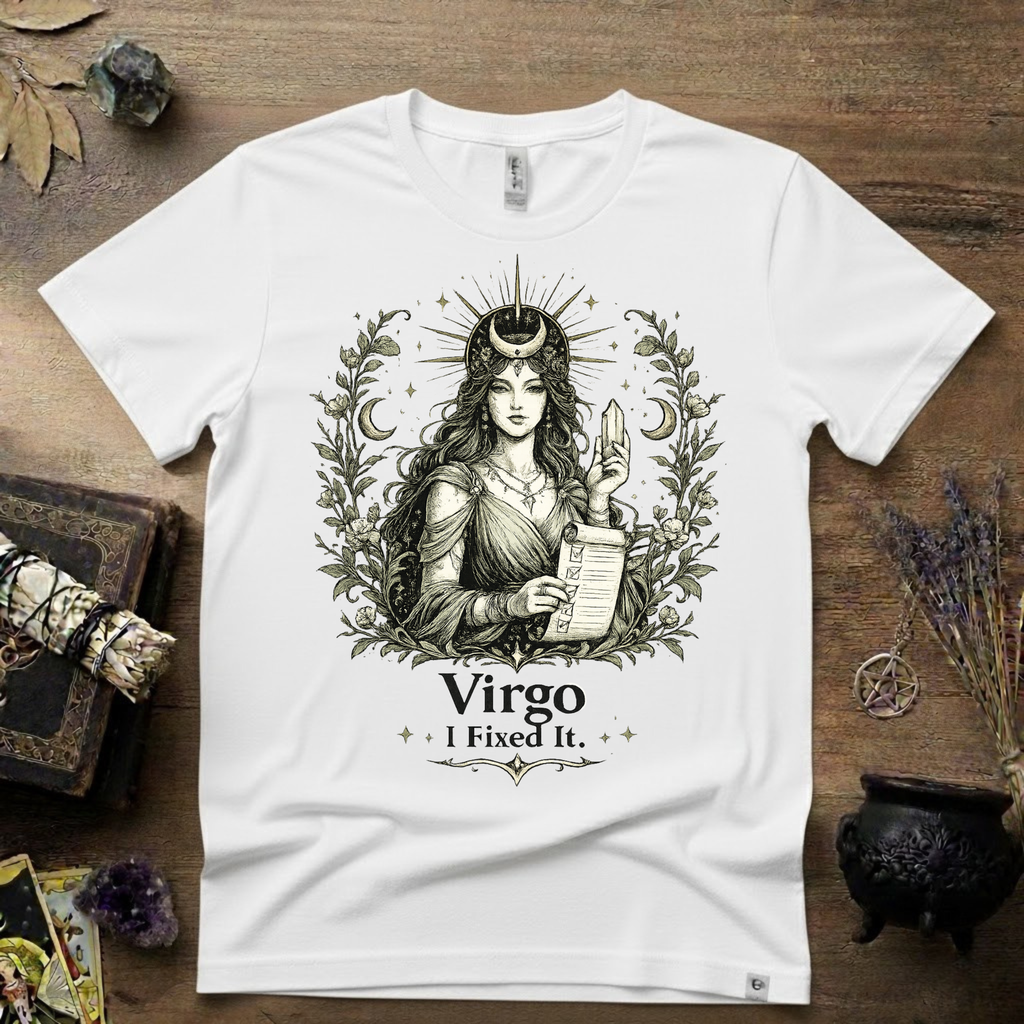 Virgo "I Fixed It" T-Shirt — Zodiac Sign Tee for Fixers & Perfectionists