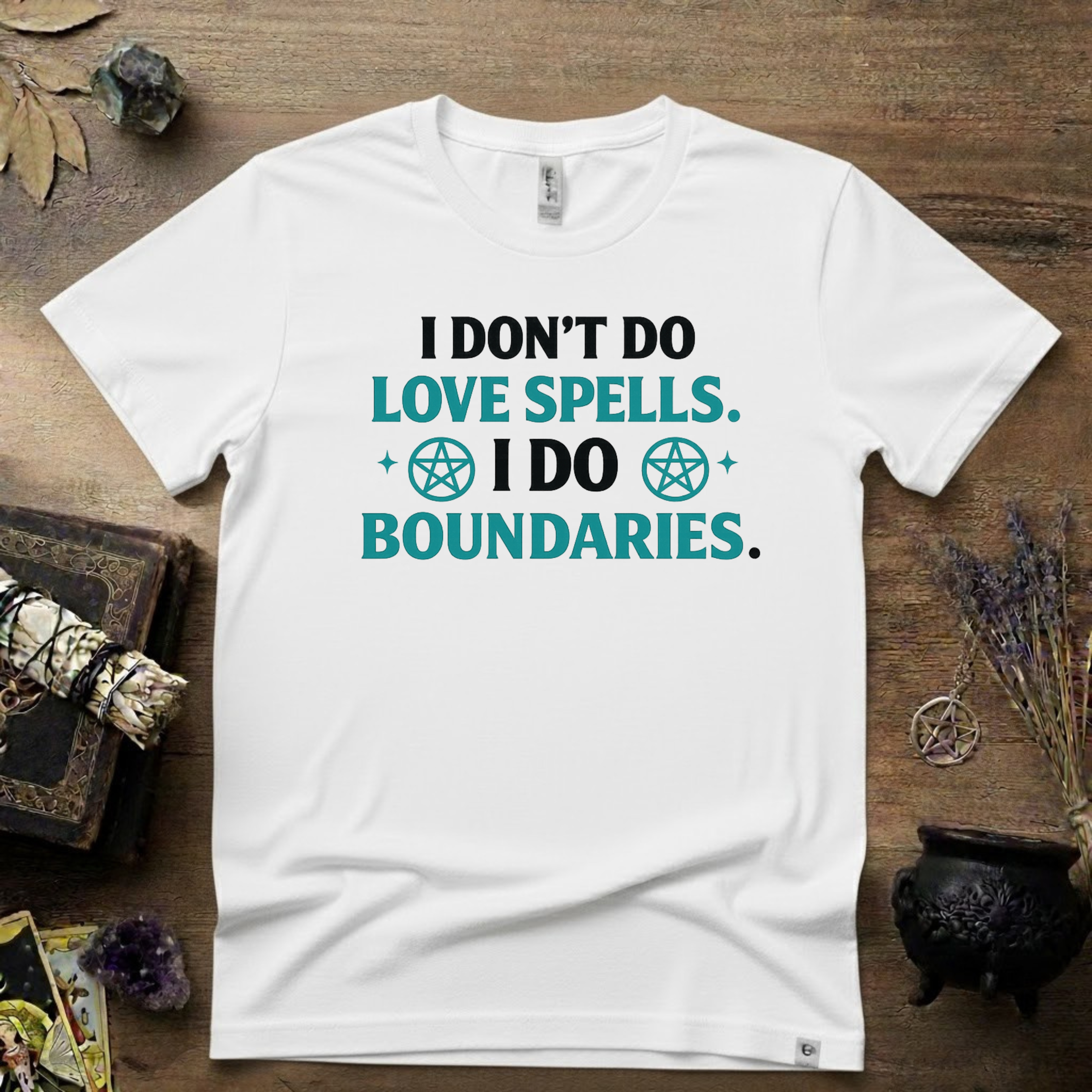 Witchy T‑Shirt — "I Don't Do Love Spells, I Do Boundaries"