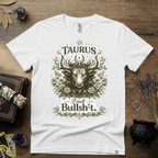 Taurus 'I Call Bullsh*t' T-Shirt — Funny Zodiac Bull Tee