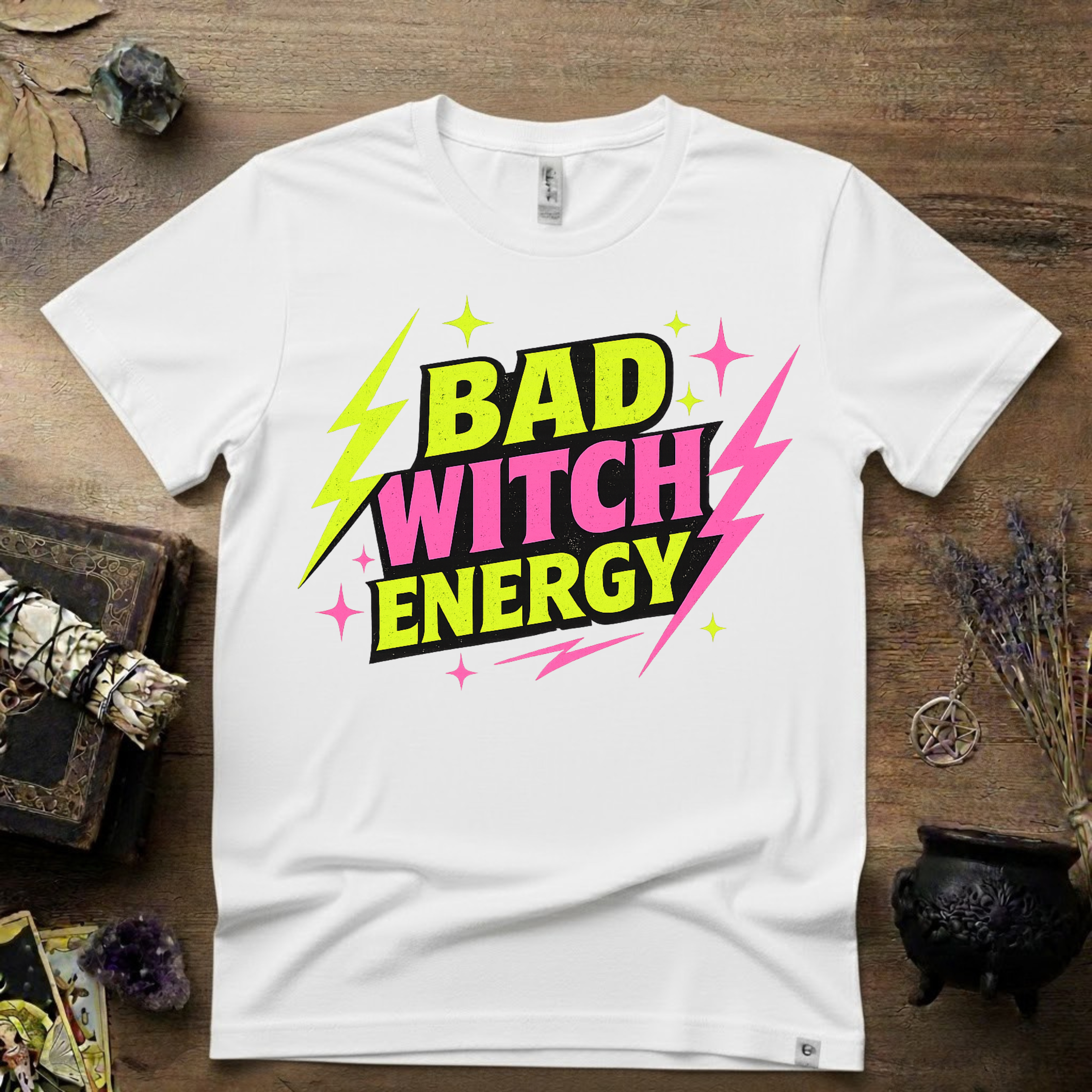 Witchy T-Shirt — Bad Witch Energy